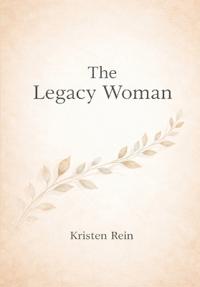 The Legacy Woman