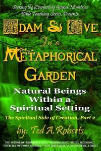 Adam and Eve in a Metaphorical Garden