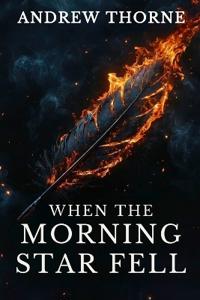 When the Morning Star Fell