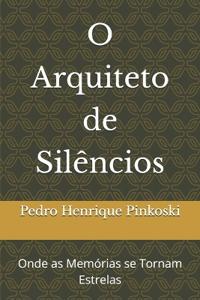O Arquiteto de Silêncios