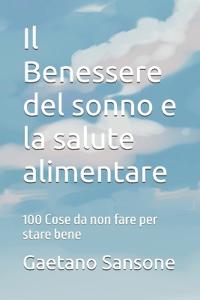 Il Benessere del sonno e la salute alimentare