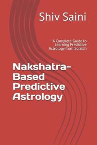 Nakshatra-Based Predictive Astrology