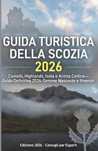 Guida Turistica Della Scozia 2026