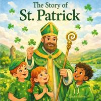 The Story of St. Patrick