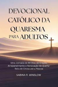 Devocional Católico da Quaresma para Adultos