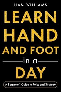 Learn Hand and Foot in a Day