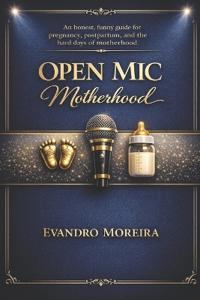 Open MIC Motherhood