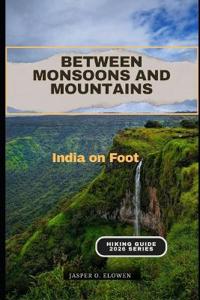 Between Monsoons and Mountains