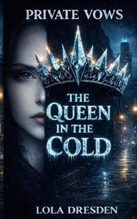 The Queen in the Cold