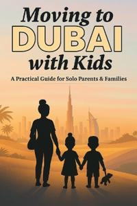 Moving to Dubai with Kids
