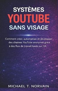 Systèmes Youtube Sans Visage