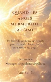 Quand les anges murmurent à l'âme