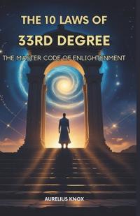 The 10 Laws of 33rd Degree