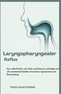 Laryngopharyngealer Reflux