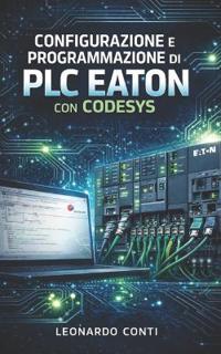 Configurazione e programmazione di PLC Eaton con Codesys