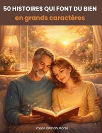 50 histoires qui font du bien