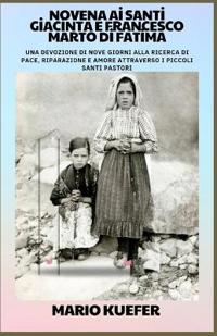 Novena AI Santi Giacinta E Francesco Marto Di Fatima