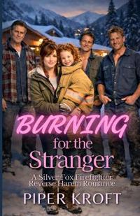 Burning for the Stranger