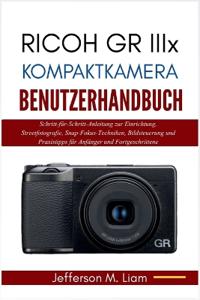 Ricoh GR IIIx Kompaktkamera Benutzerhandbuch