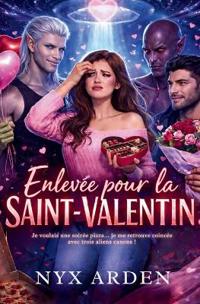 Enlevée pour la Saint-Valentin