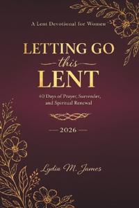 LETTING GO this LENT