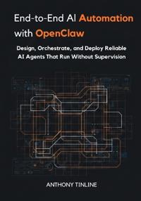 End-to-End AI Automation with OpenClaw