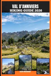 Val d'Anniviers Hiking Guide 2026