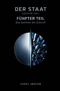 Der Staat - Vierter und Fünfter Teil