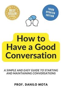 How to Have a Good Conversation