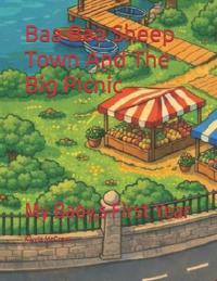 Baa Baa Sheep Town And The Big Picnic