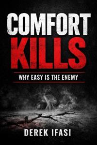 Comfort Kills