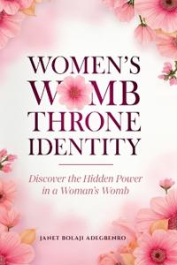 Women's Womb Throne Identity