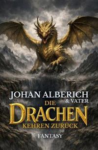 Die Drachen kehren zurück