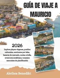Guía de Viaje a Mauricio 2026