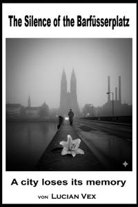 The Silence of the Barfüsserplatz