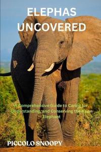 Elephas Uncovered