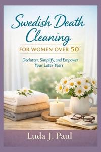 Swedish Death Cleaning for Women Over 50