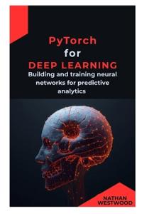 PyTorch for Deep Learning
