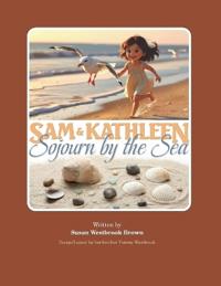 Sam and Kathleen - Sojourn by the Sea