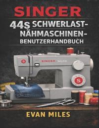 Singer 44s Schwerlast-Nähmaschinen-Benutzerhandbuch