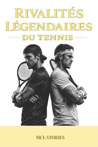 Rivalités légendaires du tennis