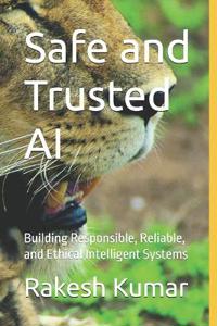 Safe and Trusted AI
