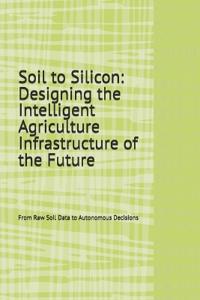 Soil to Silicon