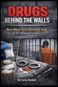 Drugs Behind the Walls