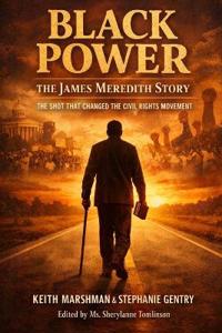 BLACK POWER - The James Meredith Story