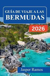 Guía de Viaje a Las Bermudas 2026