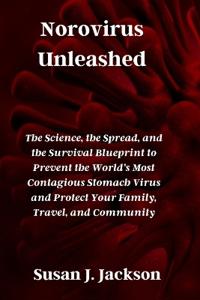 Norovirus Unleashed