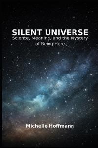 Silent Universe