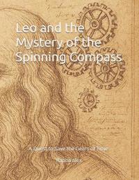 Leo and the Mystery of the Spinning Compass