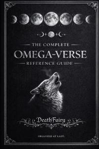 The Complete Omega-Verse Reference Guide